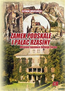 Picture of Zamek Podskale i pałac Rząsiny Wojenne tajemnice Dolnego Śląska