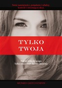 Tylko twoj... - Monika Grzechowiak -  books from Poland