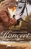 Koncert cu... - Izabella Frączyk -  Książka z wysyłką do UK