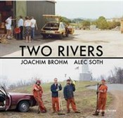 Książka : Two Rivers... - Joachim Brohm, Alec Soth
