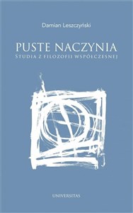 Picture of Puste naczynia Studia z filozofii współczesnej