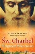 Św. Charbe... - Jean Skandar, Marie-Sylvie Buisson -  Polish Bookstore 