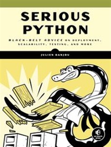 Picture of Serious Python Black-Belt Advice on Deployment, Scalability, Testing, and More