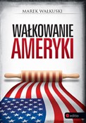 polish book : Wałkowanie... - Wałkuski Marek