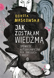 Obrazek Jak zostałam wiedźmą