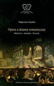 Picture of Opera a dramat romantyczny Mickiewicz - Krasiński - Słowacki