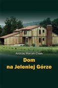 Dom na Jel... - Andrzej Marceli Cisek -  books from Poland