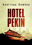 Hotel Peki... - Santiago Gamboa -  foreign books in polish 