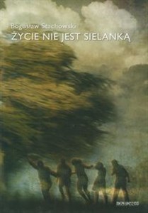 Picture of Życie nie jest sielanką
