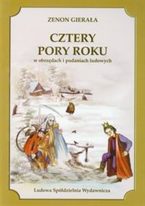 Picture of Cztery pory roku w obrzędach i podaniach ludowych