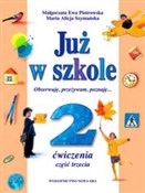 Już w szko... - Małgorzata Ewa Piotrowska, Maria Alicja Szymańska -  books from Poland