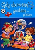 Gdy dorosn... - Opracowanie Zbiorowe -  books from Poland