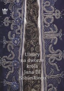 Picture of Ubiory na dworze Króla Jana III Sobieskiego