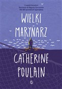 Wielki mar... - Catherine Poulain -  foreign books in polish 