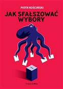 Polska książka : Jak sfałsz... - Piotr Kościński