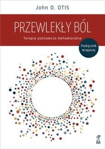 Picture of Przewlekły ból Terapia poznawczo-behawioralna. Podręcznik terapeuty