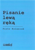 Pisanie le... - Piotr Kolasiuk - Ksiegarnia w UK