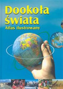 Picture of Dookoła świata. Atlas ilustrowany