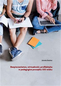 Picture of Bezpieczeństwo, wirtualność, profilaktyka..
