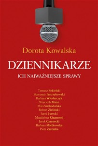 Obrazek Dziennikarze Ich najważniejsze sprawy