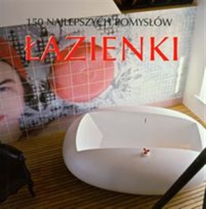 Picture of Łazienki 150 najlepszych pomysłów