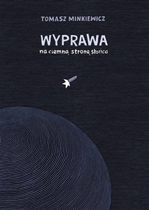 Obrazek Wyprawa na ciemną stronę słońca