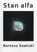 polish book : Stan alfa - Bartosz Sawicki