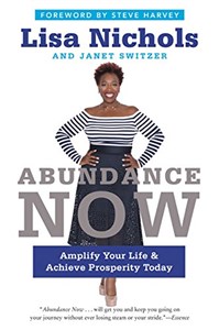 Picture of Abundance Now: Amplify Your Life & Achieve Prosperity Today