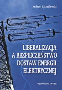 Picture of Liberalizacja a bezpieczeństwo dostaw energii elektrycznej