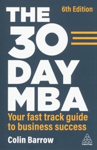 Obrazek The 30 Day MBA Your Fast Track Guide to Business Success