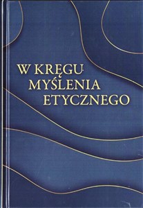 Picture of W kręgu myślenia etycznego