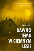 Dawno temu... - Daria Orlicz -  Polish Bookstore 