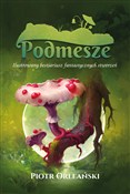 Podmesze: ... - Piotr Orleański -  books from Poland