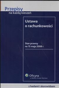 Obrazek Ustawa o rachunkowości Stan prawny: 15.05.2008 r.