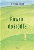 Książka : Powrót do ... - Krystyna Bielak
