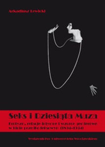 Obrazek Seks i Dziesiąta Muza Erotyzm, relacje intymne i wzorce genderowe w kinie przedkodeksowym 1894-1934