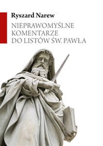 Picture of Nieprawomyślne komentarze do Listów św. Pawła