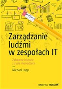 Zarządzani... - Michael Lopp -  books from Poland