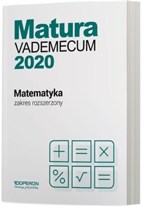 Picture of Matura Matematyka Vademecum 2020 Zakres rozszerzony
