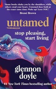 Picture of Untamed Stop pleasing, start living
