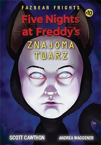 Obrazek Five Nights At Freddy's Znajoma twarz Tom 10