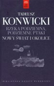 Rzeka podz... - Tadeusz Konwicki -  Książka z wysyłką do UK