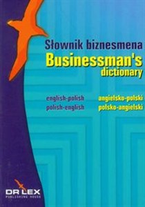Obrazek Słownik biznesmena angielsko-polski, polsko-angielski Businessman's dictionary English-Polish, Polish-English
