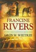 Polska książka : Głos w wie... - Francine Rivers