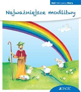 Picture of Najważniejsze modlitwy (seria: Mali Odkrywcy Wiary)