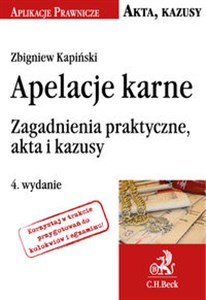 Picture of Apelacje karne Zagadnienia praktyczne, akta i kazusy