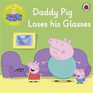Obrazek First Words with Peppa Level 4 Daddy Pig Loses his Glasses