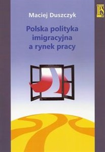 Picture of Polska polityka imigracyjna a rynek pracy