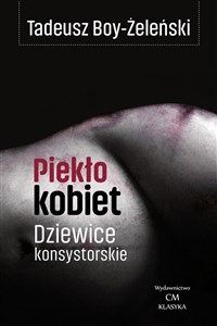 Obrazek Piekło kobiet. Dziewice konsystorskie