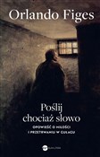 Poślij cho... - Orlando Figes -  Polish Bookstore 